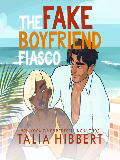 Title details for The Fake Boyfriend Fiasco by Talia Hibbert - Available